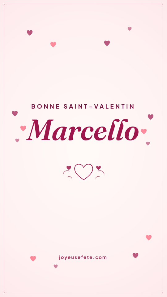 Image « Bonne Saint-Valentin Marcello » au format story