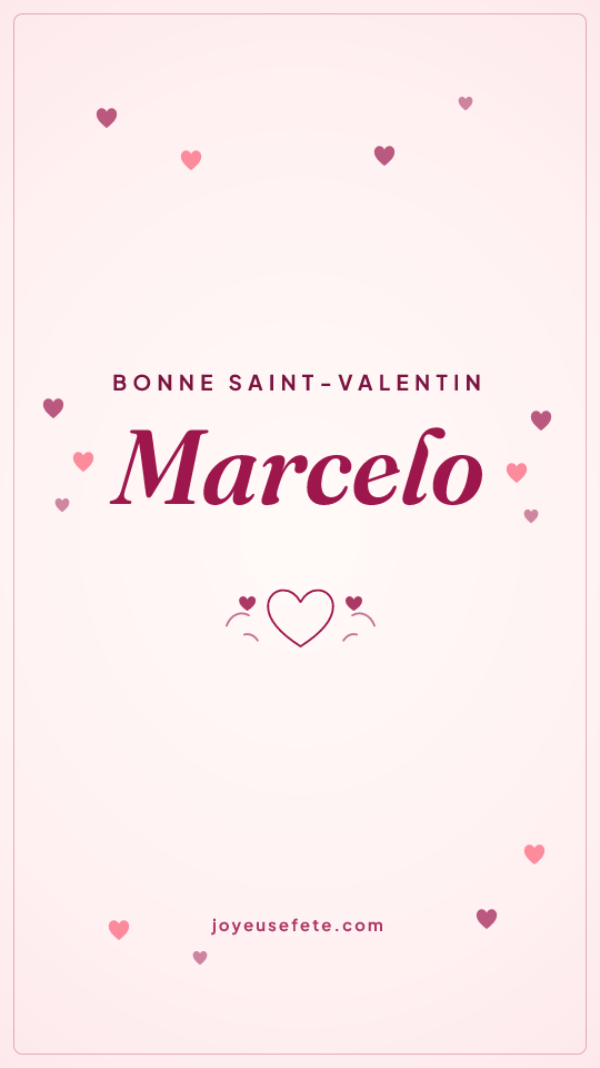 Image « Bonne Saint-Valentin Marcelo » au format story