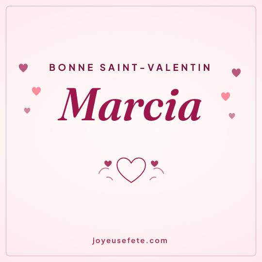 Image carrée « Bonne Saint-Valentin Marcia » pour WhatsApp