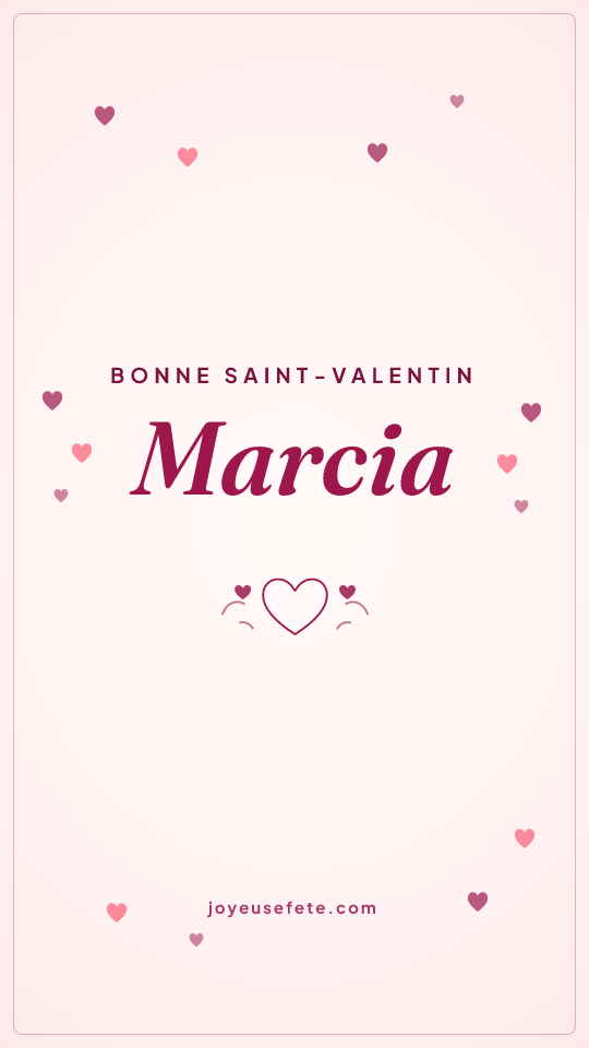 Image « Bonne Saint-Valentin Marcia » au format story
