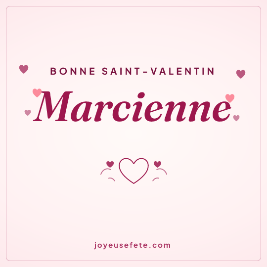 Image carrée « Bonne Saint-Valentin Marcienne » pour WhatsApp