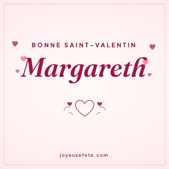 Image carrée « Bonne Saint-Valentin Margareth » pour WhatsApp