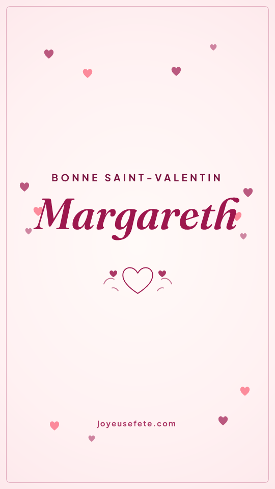 Image « Bonne Saint-Valentin Margareth » au format story