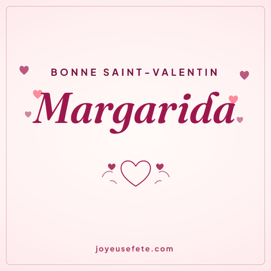 Image carrée « Bonne Saint-Valentin Margarida » pour WhatsApp