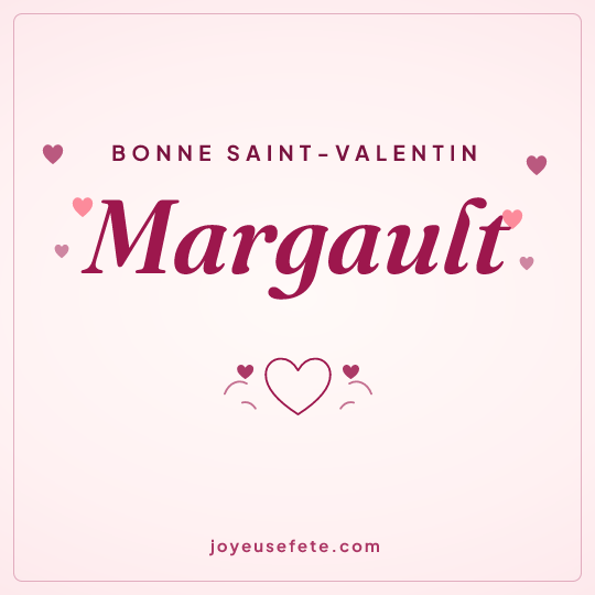 Image carrée « Bonne Saint-Valentin Margault » pour WhatsApp