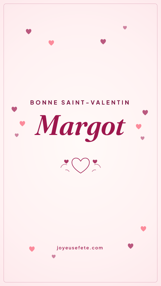 Image « Bonne Saint-Valentin Margot » au format story