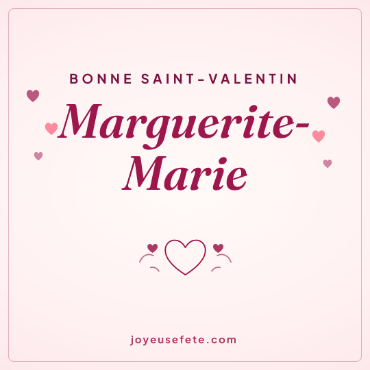 Image carrée « Bonne Saint-Valentin Marguerite-Marie » pour WhatsApp