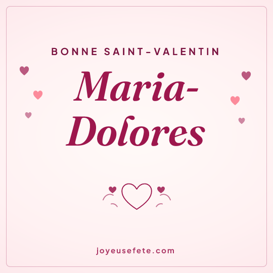 Image carrée « Bonne Saint-Valentin Maria-Dolores » pour WhatsApp
