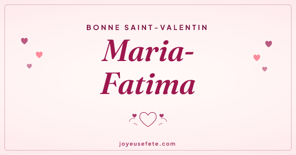Image « Bonne Saint-Valentin Maria-Fatima » au format large