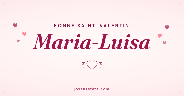 Image « Bonne Saint-Valentin Maria-Luisa » au format large
