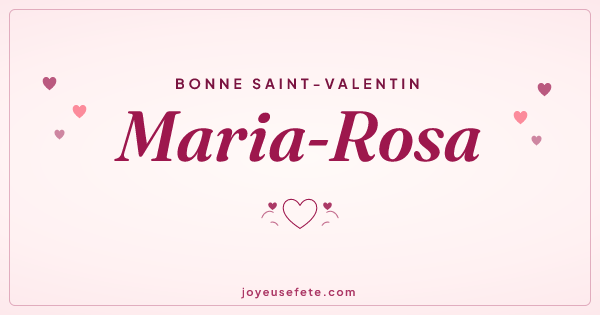 Image « Bonne Saint-Valentin Maria-Rosa » au format large