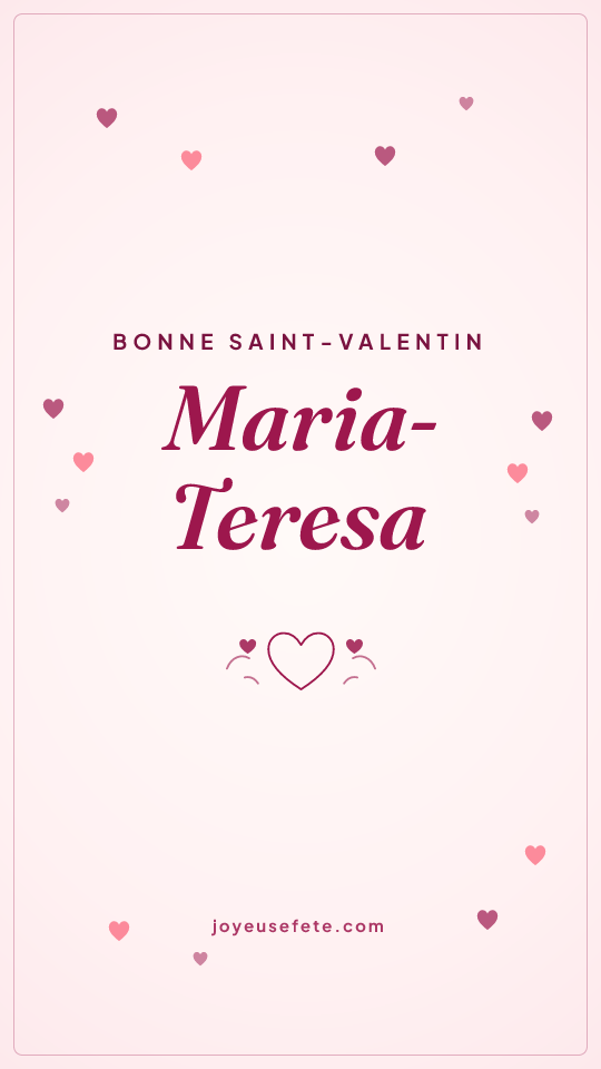Image « Bonne Saint-Valentin Maria-Teresa » au format story