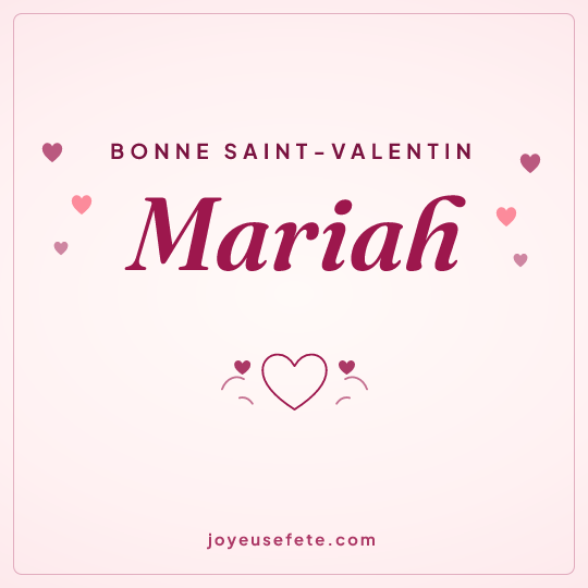 Image carrée « Bonne Saint-Valentin Mariah » pour WhatsApp