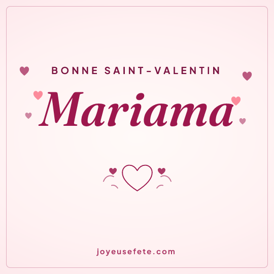 Image carrée « Bonne Saint-Valentin Mariama » pour WhatsApp