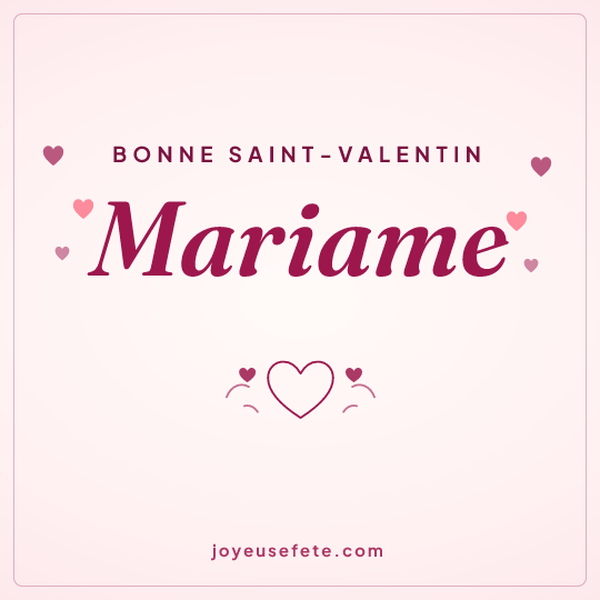 Image carrée « Bonne Saint-Valentin Mariame » pour WhatsApp