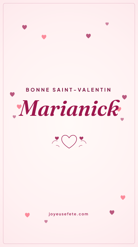 Image « Bonne Saint-Valentin Marianick » au format story