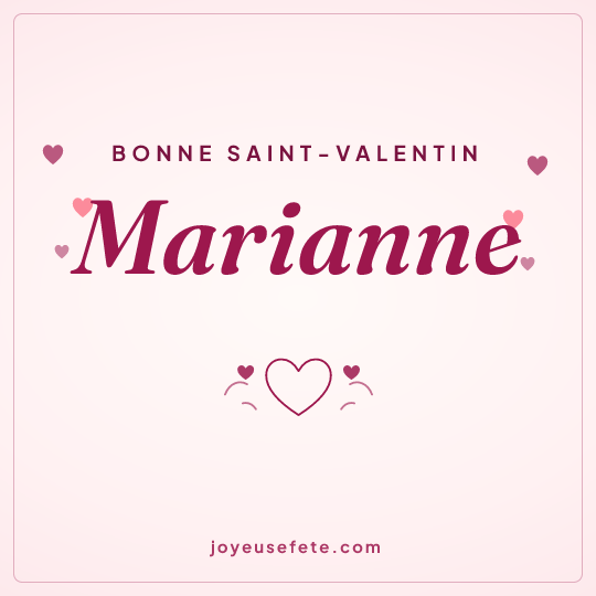 Image carrée « Bonne Saint-Valentin Marianne » pour WhatsApp