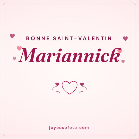 Image carrée « Bonne Saint-Valentin Mariannick » pour WhatsApp