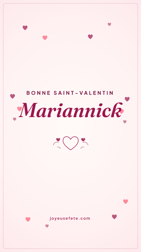 Image « Bonne Saint-Valentin Mariannick » au format story