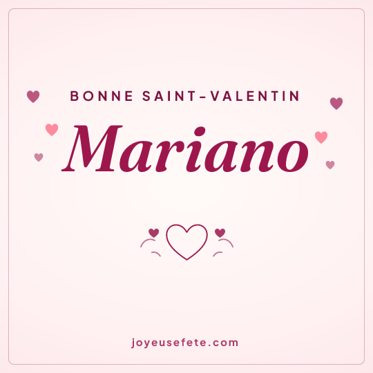 Image carrée « Bonne Saint-Valentin Mariano » pour WhatsApp