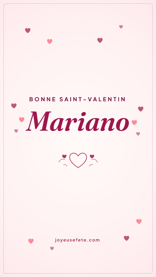Image « Bonne Saint-Valentin Mariano » au format story