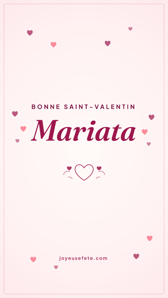 Image « Bonne Saint-Valentin Mariata » au format story