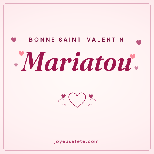 Image carrée « Bonne Saint-Valentin Mariatou » pour WhatsApp