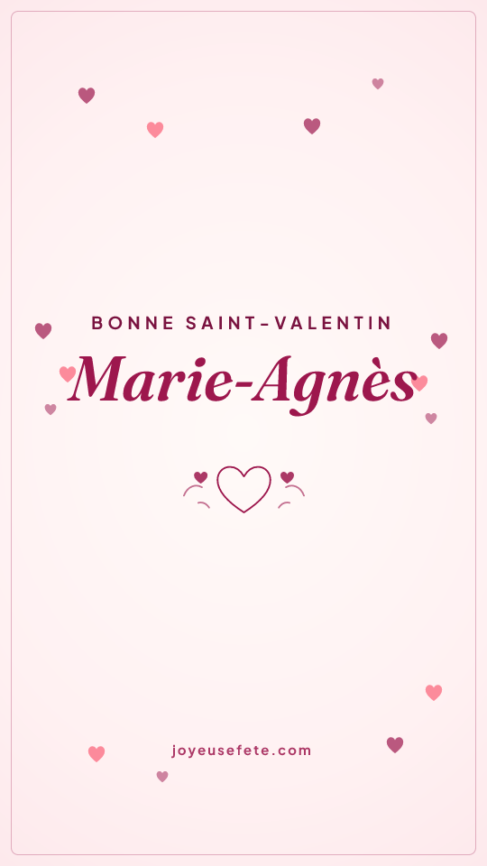 Image « Bonne Saint-Valentin Marie-Agnès » au format story