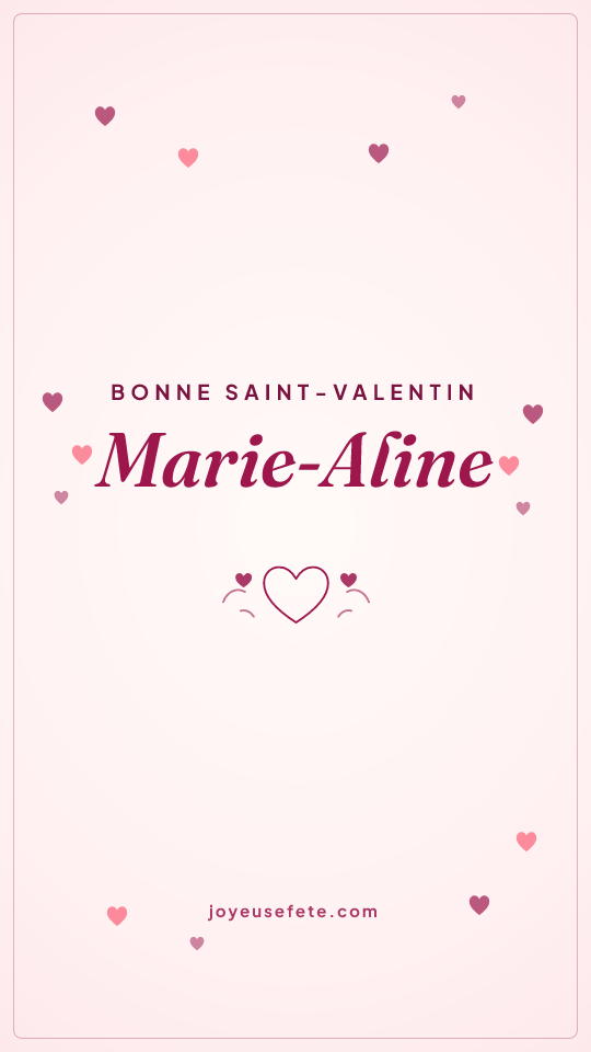 Image « Bonne Saint-Valentin Marie-Aline » au format story