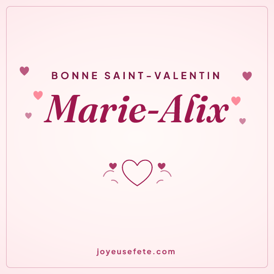 Image carrée « Bonne Saint-Valentin Marie-Alix » pour WhatsApp