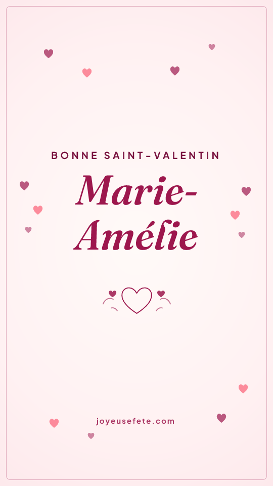 Image « Bonne Saint-Valentin Marie-Amélie » au format story