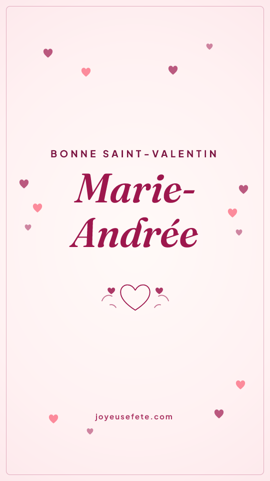 Image « Bonne Saint-Valentin Marie-Andrée » au format story