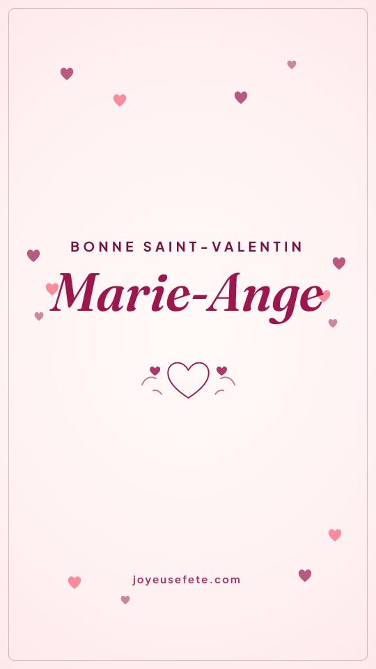 Image « Bonne Saint-Valentin Marie-Ange » au format story