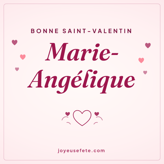Image carrée « Bonne Saint-Valentin Marie-Angélique » pour WhatsApp