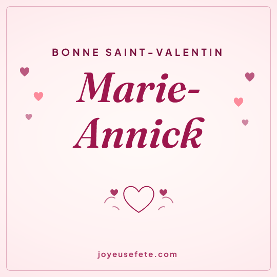 Image carrée « Bonne Saint-Valentin Marie-Annick » pour WhatsApp