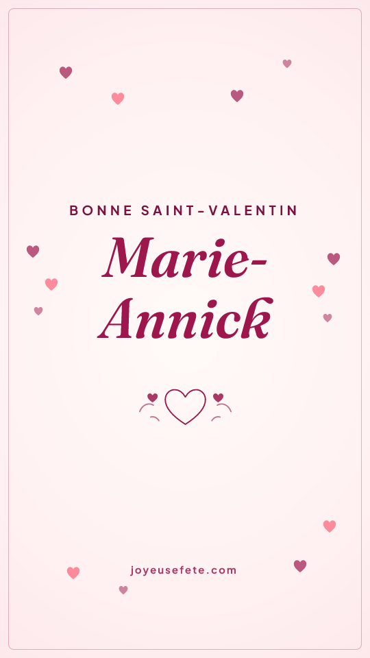 Image « Bonne Saint-Valentin Marie-Annick » au format story
