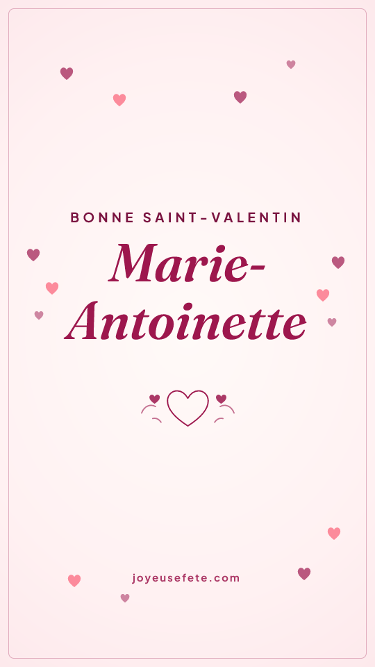 Image « Bonne Saint-Valentin Marie-Antoinette » au format story