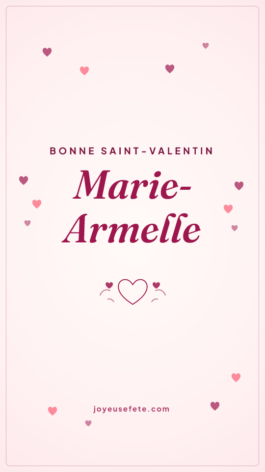 Image « Bonne Saint-Valentin Marie-Armelle » au format story