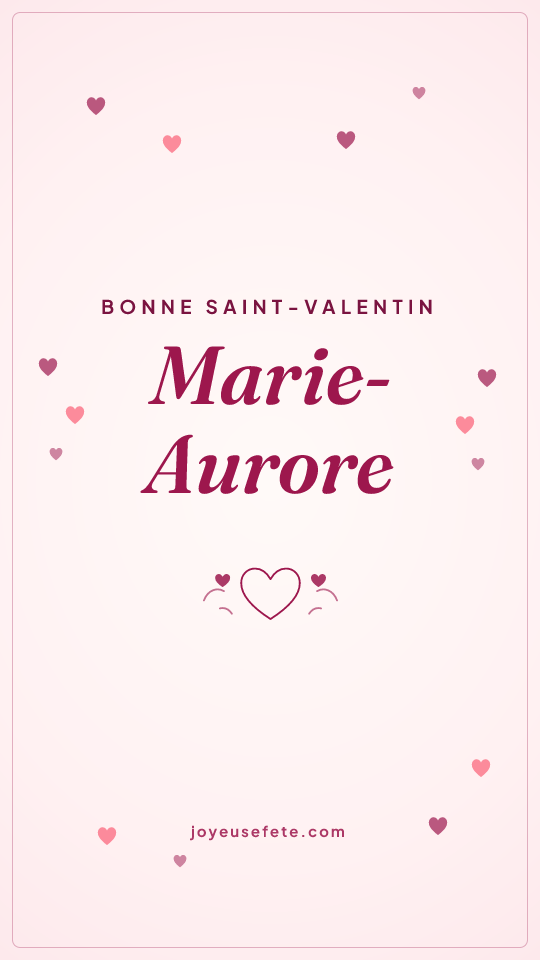 Image « Bonne Saint-Valentin Marie-Aurore » au format story