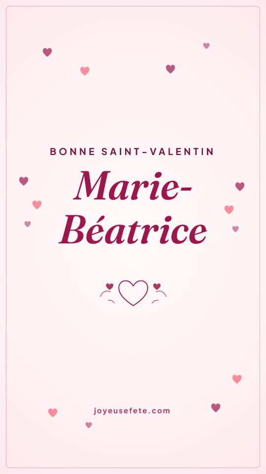 Image « Bonne Saint-Valentin Marie-Béatrice » au format story
