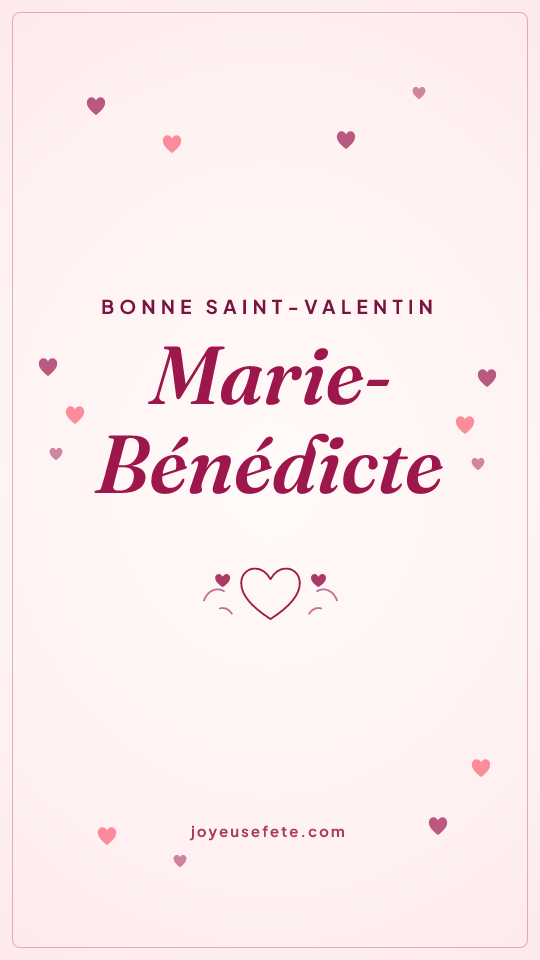 Image « Bonne Saint-Valentin Marie-Bénédicte » au format story