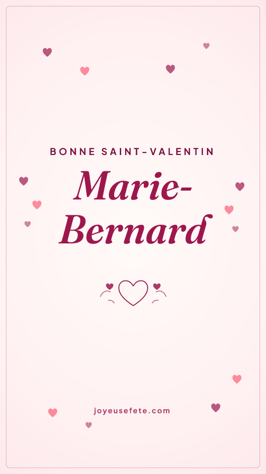 Image « Bonne Saint-Valentin Marie-Bernard » au format story