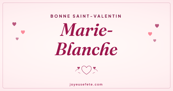Image « Bonne Saint-Valentin Marie-Blanche » au format large