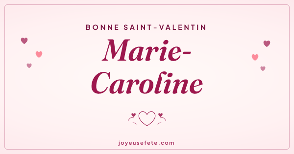Image « Bonne Saint-Valentin Marie-Caroline » au format large