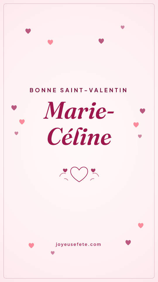 Image « Bonne Saint-Valentin Marie-Céline » au format story