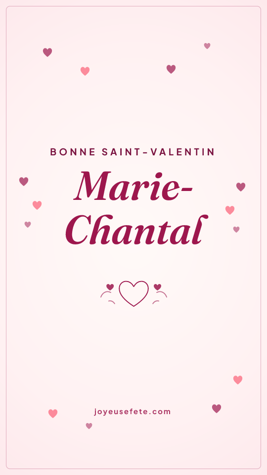 Image « Bonne Saint-Valentin Marie-Chantal » au format story