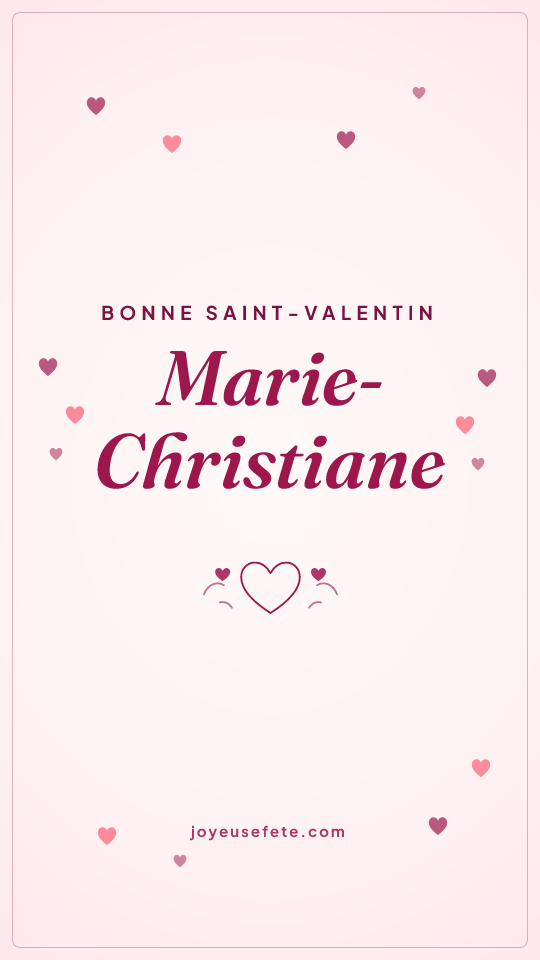 Image « Bonne Saint-Valentin Marie-Christiane » au format story
