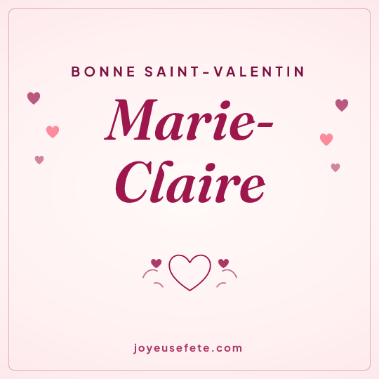 Image carrée « Bonne Saint-Valentin Marie-Claire » pour WhatsApp