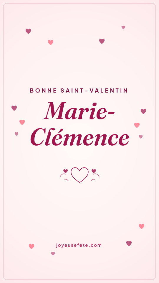 Image « Bonne Saint-Valentin Marie-Clémence » au format story