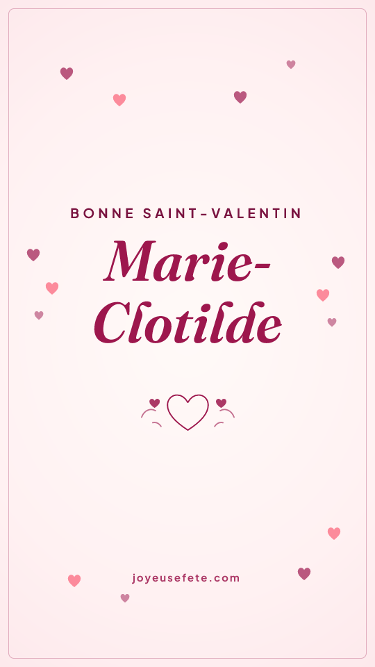 Image « Bonne Saint-Valentin Marie-Clotilde » au format story